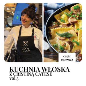 KUCHNIA WŁOSKA Z CRISTINĄ CATESE vol.5: włoskie warsztaty kulinarne - prowadzi Cristina Catese (Pytanie na Śniadanie ) - Dzień 1